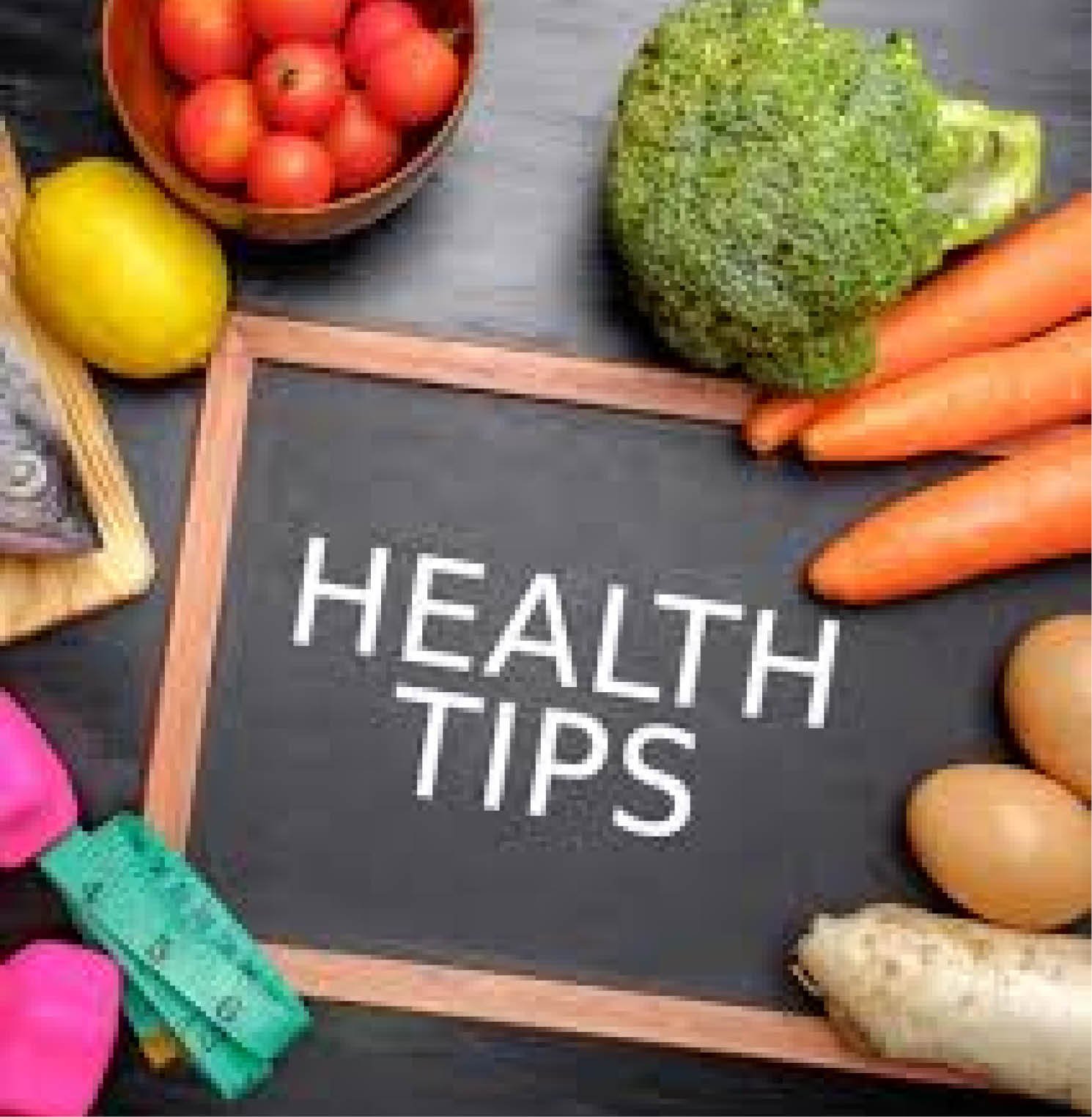 Healthy tips